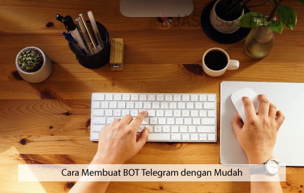 Cara Membuat BOT Telegram dengan Mudah