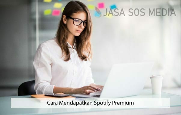 cara mendapatkan spotify premium