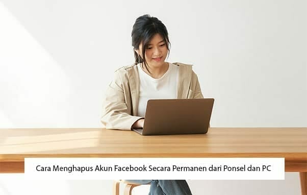 Cara Menghapus Akun Facebook Secara Permanen