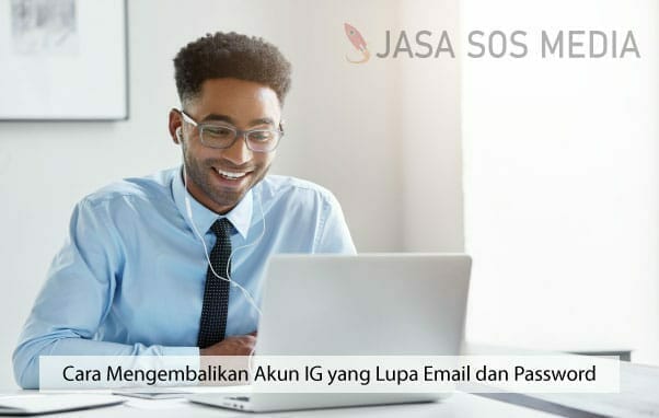 cara mengembalikan akun ig yang lupa email dan password