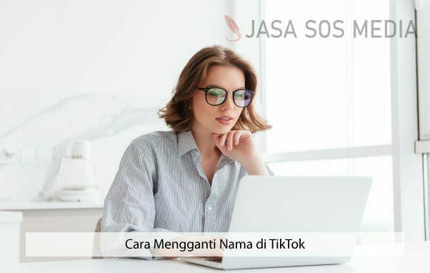 cara mengganti nama di tiktok