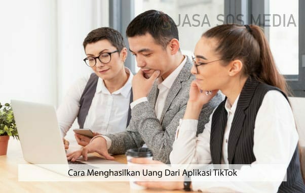 cara menghasilkan uang dari tiktok