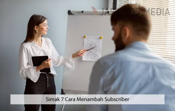 Simak 7 Cara Menambah Subscriber