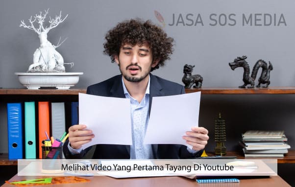 Melihat Video Yang Pertama Tayang Di Youtube