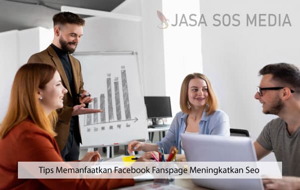 Tips Memanfaatkan Facebook Fanspage Meningkatkan Seo