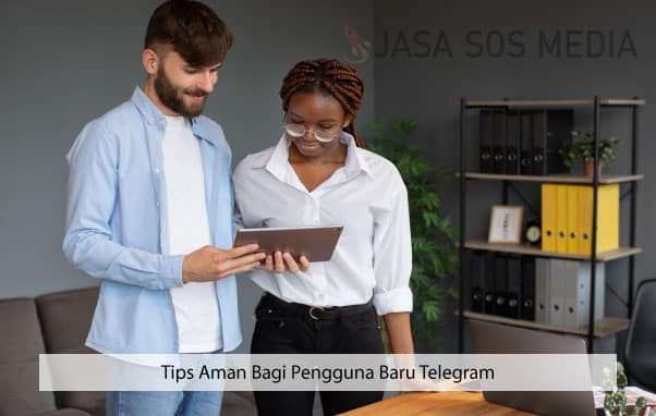 Tips Aman Bagi Pengguna Baru Telegram